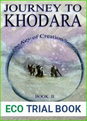 Journey to Khodara (The Key of Creation, #2)