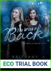 The Witch is Back (Life|s a Witch, #3)