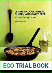 Learn To Cook Wheat Gluten and Dairy Free