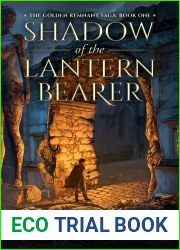 Shadow of the Lantern Bearer (The Golden Remnant Saga, #1)