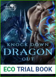 Knock Down Dragon Out (Soulmate Shifters in Mystery, Alaska, #1)