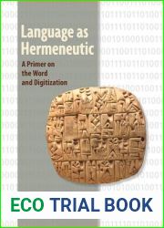 Language as Hermeneutic: A Primer on the Word and Digitization