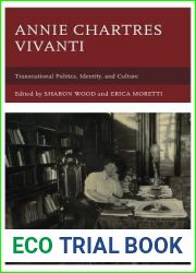 Annie Chartres Vivanti: Transnational Politics, Identity, and Culture (The Fairleigh Dickinson University Press Series in Italian Studies)