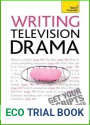 Writing Television Drama: Get Your Scripts Commissioned (Teach Yourself)
