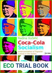 Coca-Cola Socialism: Americanization of Yugoslav Culture in the Sixties