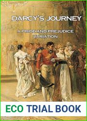 Darcy|s Journey: A Pride and Prejudice Variation