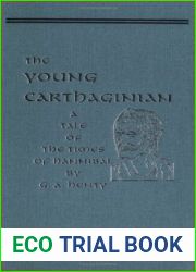 The Young Carthaginian: A Story of the Times of Hannibal
