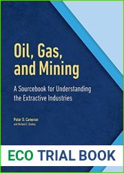 Oil, Gas, and Mining: A Sourcebook for Understanding the Extractive Industries