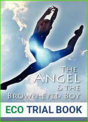 The Angel and the Brown-Eyed Boy (Earth|s End)