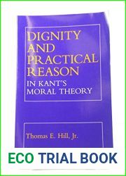 Dignity and Practical Reason in Kant|s Moral Theory