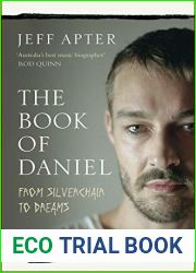 The Book of Daniel: From Silverchair to DREAMS