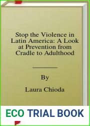 Stop the Violence in Latin America: A Look at Prevention from Cradle to Adulthood