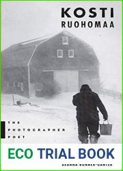 Kosti Ruohomaa: The Photographer Poet