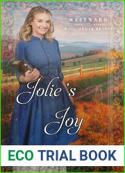 Jolie|s Joy: (Westward Home and Hearts Mail-Order Brides Book 40)