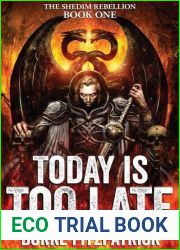 Today Is Too Late (The Shedim Rebellion, #1)