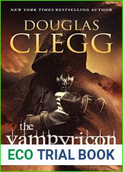 The Vampyricon: The Complete Trilogy: The Epic Box Set (includes The Priest of Blood, The Lady of Serpents, The Queen of Wolves)