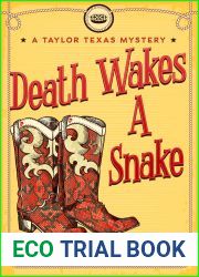 Death Wakes A Snake: A clean, cozy mystery with a pie-baking, horse-riding amateur woman sleuth (A Taylor Texas Mystery Book 6)