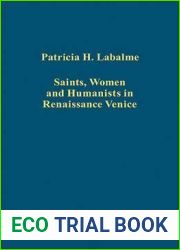 Saints, Women and Humanists in Renaissance Venice (Variorum Collected Studies)
