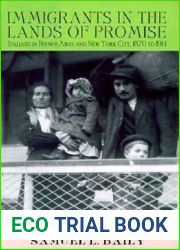 Immigrants in the Lands of Promise: Italians in Buenos Aires and New York City, 1870-1914 (Cornell Studies in Comparative History)