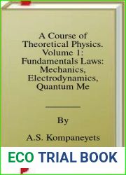 A Course of Theoretical Physics. Volume 1: Fundamentals Laws: Mechanics, Electrodynamics, Quantum Mechanics. Volume 2: Statistical Laws: Statistical Physics, Hydrodynamics and Gas Dynamics, Electrodyn