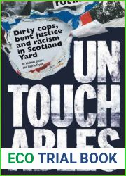 Untouchables: Dirty cops, bent justice and racism in Scotland Yard (Bloomsbury Reader)