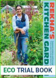 Rekha|s Kitchen Garden: Seasonal Produce and Homegrown Wisdom from a Year in One Gardener|s Plot