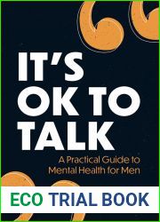 It|s OK to Talk: A Practical Guide to Mental Health for Men