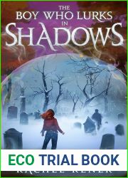 The Boy Who Lurks in Shadows (The Bone Whisperer Chronicles Book 2)
