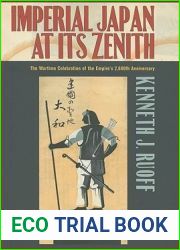 Imperial Japan at Its Zenith: The Wartime Celebration of the Empire|s 2,600th Anniversary (Studies of the Weatherhead East Asia Institute)