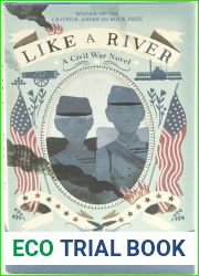 Like a River: A Civil War Novel
