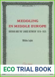 Meddling in Middle Europe: Britain and the ‘Lands Between| 1919-1926