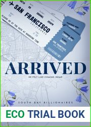 Arrived (South Bay Billionaires #1)