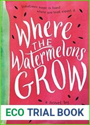 Where the Watermelons Grow