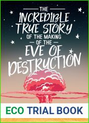 The Incredible True Story of the Making of the Eve of Destruction