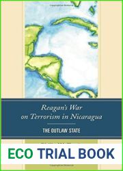 Reagan|s War on Terrorism in Nicaragua: The Outlaw State