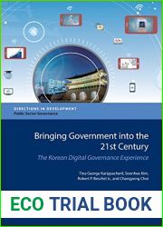 Bringing Government into the 21st Century: The Korean Digital Governance Experience (Directions in Development) (Directions in Development: Public Sector Governance)