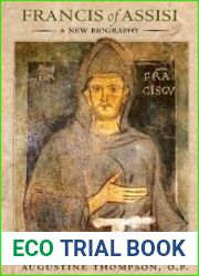Francis of Assisi: A New Biography