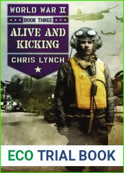 Alive and Kicking (World War II, #3)