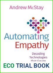 Automating Empathy: Decoding Technologies that Gauge Intimate Life