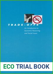 Trade-Offs: An Introduction to Economic Reasoning and Social Issues
