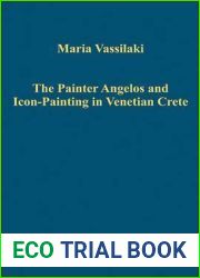 The Painter Angelos and Icon-Painting in Venetian Crete (Variorum Collected Studies)