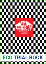 Vans: Off the Wall: Stories of Sole from Vans Originals