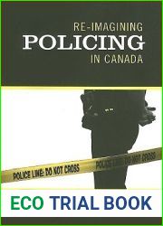 Re-imagining Policing in Canada (Heritage)