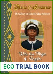With the Might of Angels: The Diary of Dawnie Rae Johnson, Hadley, Virginia, 1954 (Dear America)