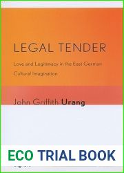Legal Tender: Love and Legitimacy in the East German Cultural Imagination