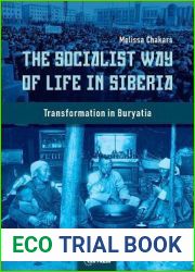 The Socialist Way of Life in Siberia: transformation in Buryatia