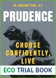 Prudence: Choose Confidently, Live Boldly