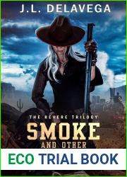Smoke and Other Storms (The Revere Trilogy, #1)