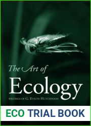 The Art of Ecology: Writings of G. Evelyn Hutchinson