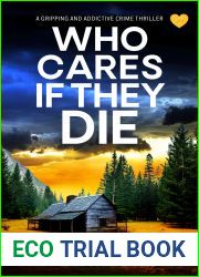 Who Cares If They Die (Dean Matheson #1)